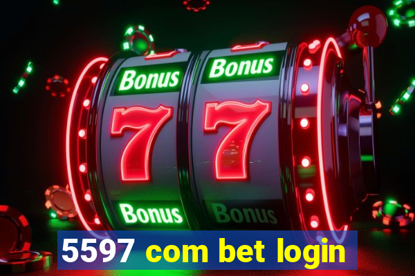 5597 com bet login